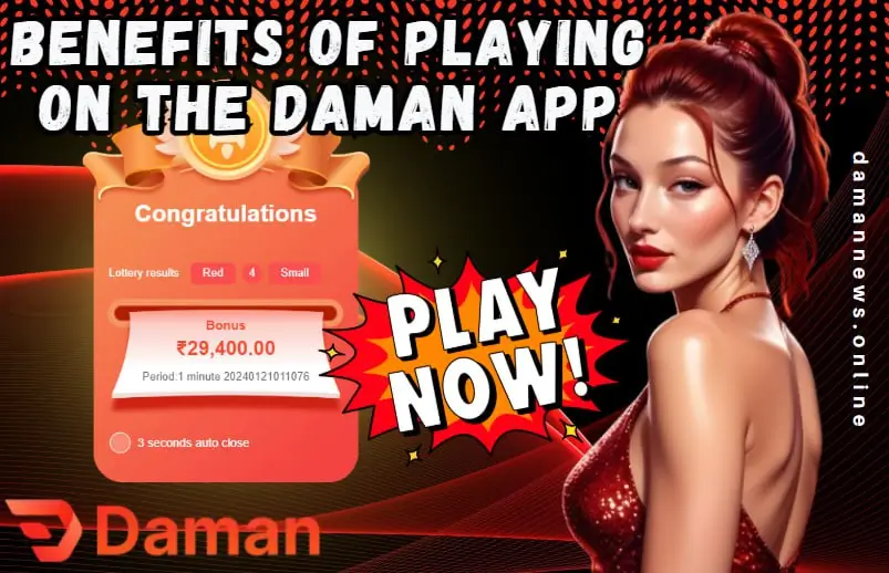 Benefits of Playing on the Daman App