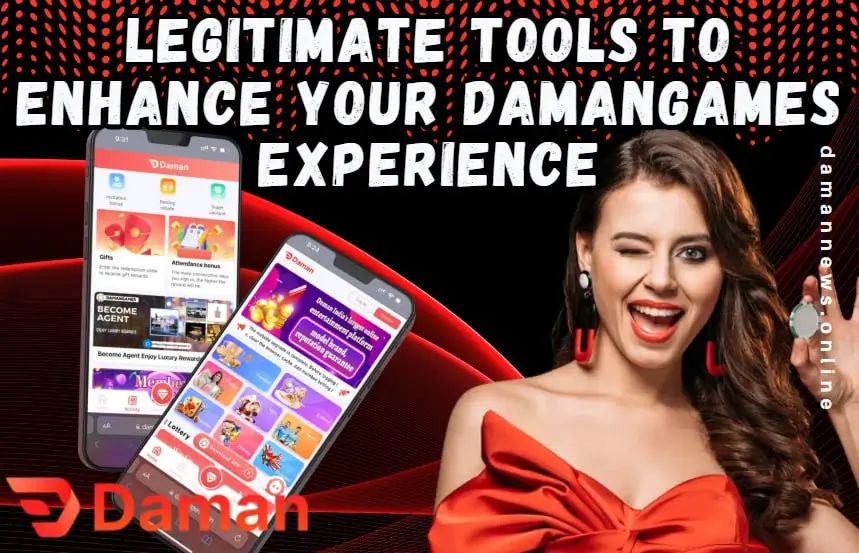 Legitimate Tools to Enhance Your Damangames Experience