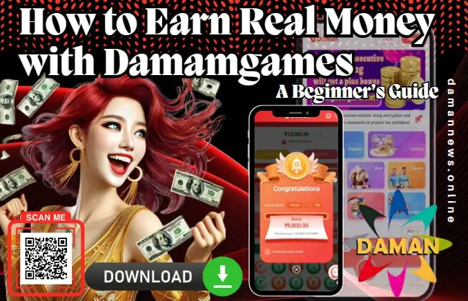 Earn Real Money with Daman Games