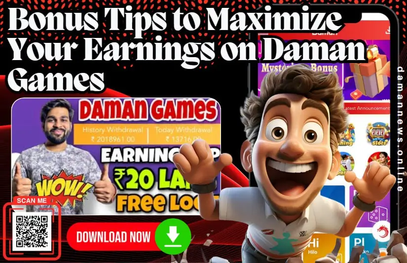 Bonus Tips to Maximize Your Earnings on Daman Games