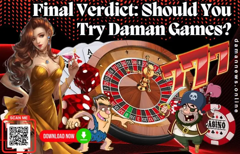 Final Verdict: Should You Try Daman Games?